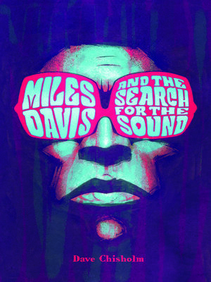 cover image of Miles Davis And The Search For The Sound